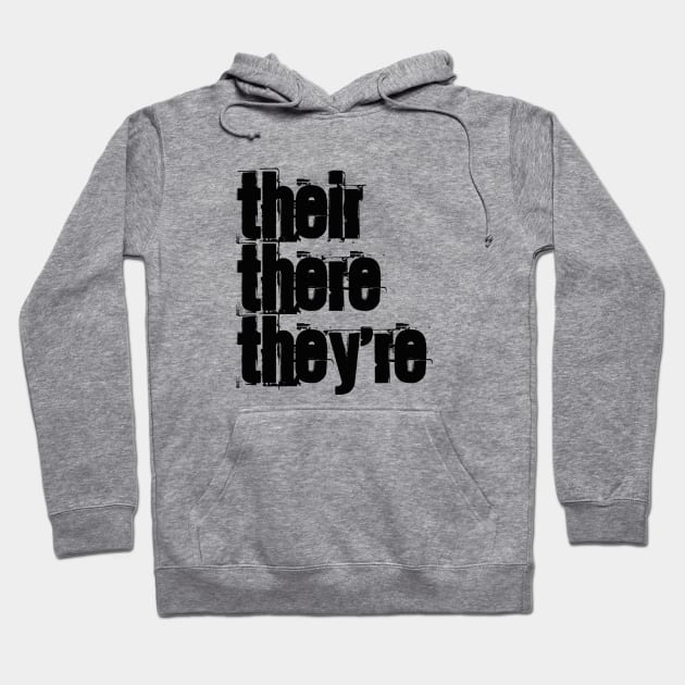 Their There They're Hoodie by TheDaintyTaurus